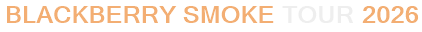 Blackberry Smoke Tour 2026